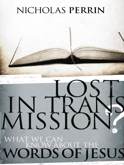 Title details for Lost In Transmission? by Nicholas Perrin - Available